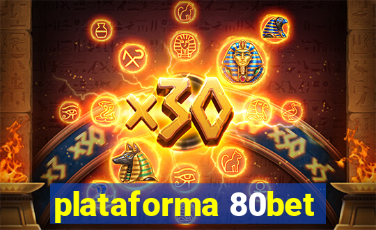 plataforma 80bet